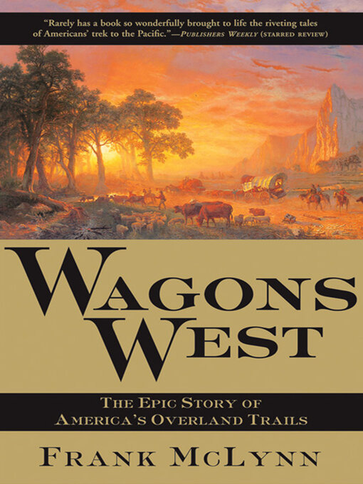 Title details for Wagons West by Frank McLynn - Available